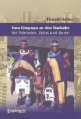 ebook: Vom Limpopo zu den Baobabs – Bei Ndebeles, Zulus und Buren