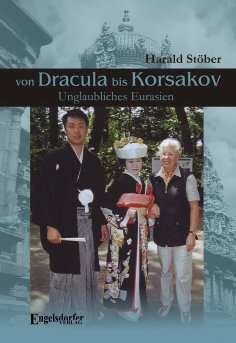eBook: Von Dracula bis Korsakov. Unglaubliches Eurasien