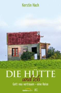 ebook: Die Hütte und ich