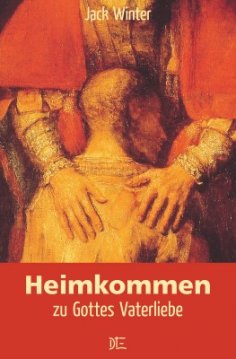 eBook: Heimkommen zu Gottes Vaterliebe