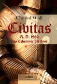 eBook: Civitas A.D. 1200. Das Geheimnis der Rose