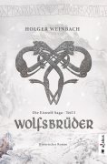 eBook: Die Eiswolf-Saga. Teil 3: Wolfsbrüder