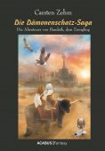 eBook: Die Dämonenschatz-Saga. Die Abenteuer von Bandath, dem Zwergling