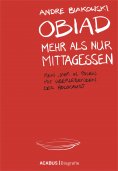 eBook: Obiad - Mehr als nur Mittagessen. Mein Jahr in Polen mit Überlebenden des Holocaust