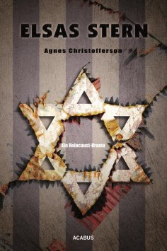 ebook: Elsas Stern. Ein Holocaust-Drama