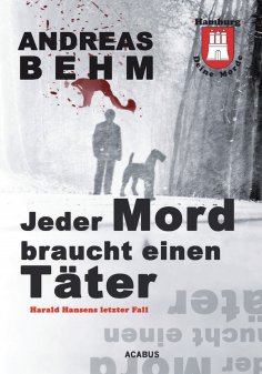eBook: Hamburg - Deine Morde. Jeder Mord braucht einen Täter