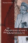 eBook: Die Abendgesellschaft der Quartiersleute