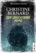 ebook: Christine Bernard. Der unsichtbare Feind