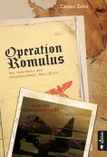 ebook: Operation Romulus. Das Geheimnis der verschwundenen Nazi-Elite