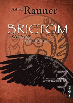 eBook: Brictom - Wodans Götterlied. Von keltischer Götterdämmerung 3