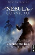 eBook: Nebula Convicto. Grayson Steel und der Verhangene Rat von London. Band 1 (Fantasy)
