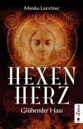 eBook: Hexenherz. Glühender Hass