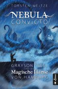 eBook: Nebula Convicto. Grayson Steel und die Magische Hanse von Hamburg