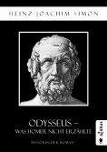 eBook: Odysseus. Was Homer nicht erzählte