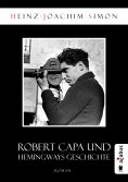 ebook: Robert Capa und Hemingways Geschichte