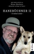 eBook: Hanebüchner 2 - Er dichtet wieder. Mehr Gedichte und Fotos von Klaus Büchner - Mitbegründer und Säng