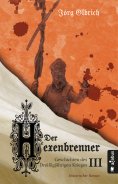 eBook: Der Hexenbrenner. Geschichten des Dreißigjährigen Krieges. Band 3