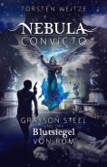 eBook: Nebula Convicto. Grayson Steel und das Blutsiegel von Rom