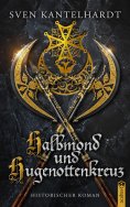 ebook: Halbmond und Hugenottenkreuz