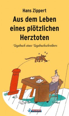 ebook: Aus dem Leben eines plötzlichen Herztoten