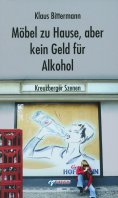 eBook: Möbel zu Hause, aber kein Geld für Alkohol: Kreuzberger Szenen