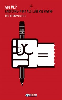 eBook: Got Me? Hardcore-Punk als Lebensentwurf