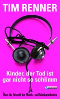 eBook: Kinder, der Tod ist gar nicht so schlimm!