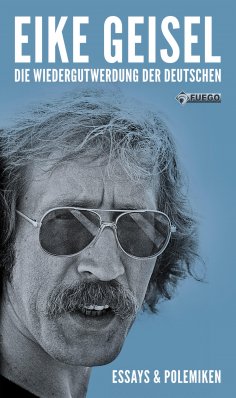 eBook: Die Wiedergutwerdung der Deutschen