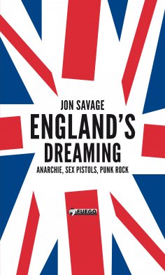 eBook: England's Dreaming [Deutschsprachige Ausgabe]