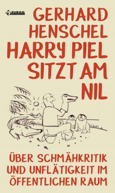 ebook: Harry Piel sitzt am Nil