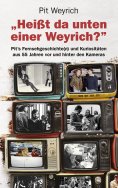 ebook: Heißt da unten einer Weyrich?