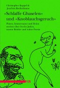 eBook: "Schlaffe Ghaselen" und "Knoblauchsgeruch"