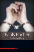 ebook: Pauls Bücher / Pauls Bücher Bd. 1: Die Entwicklung