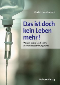eBook: Das ist doch kein Leben mehr!