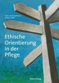 eBook: Ethische Orientierung in der Pflege