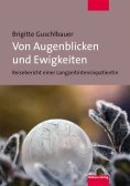 eBook: Von Augenblicken und Ewigkeiten