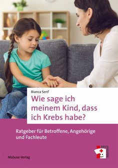 eBook: Wie sage ich meinem Kind, dass ich Krebs habe?