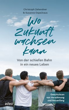 ebook: Wo Zukunft wachsen kann