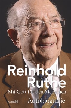 ebook: Reinhold Ruthe - Mit Gott für den Menschen