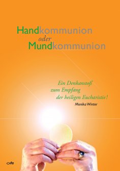 eBook: Handkommunion oder Mundkommunion
