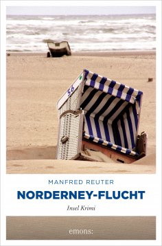 eBook: Norderney-Flucht. Oberkommissar Gent Visser ermittelt: Band 1