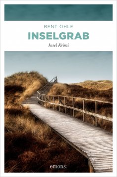 eBook: Inselgrab. Inselpolizist Nils Petersen ermittel auf Föhr, Amrum und Sylt - sein 2. Fall