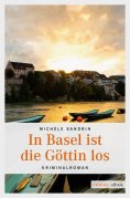 eBook: In Basel ist die Göttin los