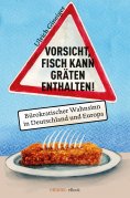 eBook: Vorsicht, Fisch kann Gräten enthalten