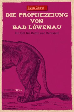 eBook: Die Prophezeiung von Bad Löwenau