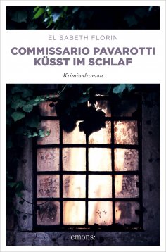 ebook: Commissario Pavarotti küsst im Schlaf