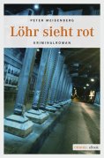 eBook: Löhr sieht rot