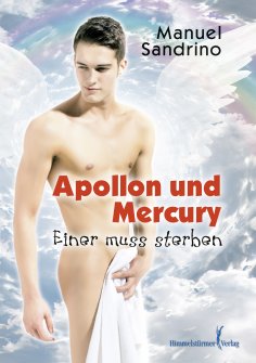 ebook: Apollon und Mercury - Einer muss sterben