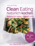 eBook: Clean Eating - natürlich kochen