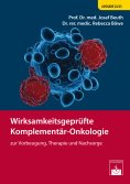 ebook: Wirksamkeitsgeprüfte Komplementär-Onkologie